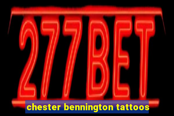 chester bennington tattoos